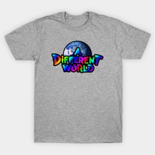 A Different World color T-Shirt